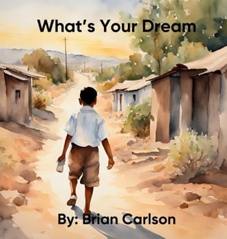 Hardcover What's Your Dream Book