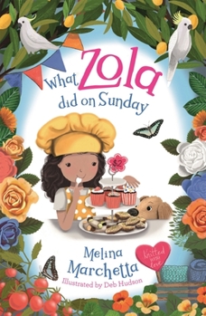 What Zola Did on Sunday - Book #7 of the What Zola Did