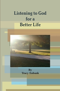 Paperback Listening to God for a Better Life Book