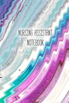 Nursing Assistant Notebook: Blank Line Journal / Writing Pad / Diary for Nursing Assistant