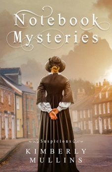 Notebook Mysteries Suspicions - Book #5 of the Notebook Mysteries