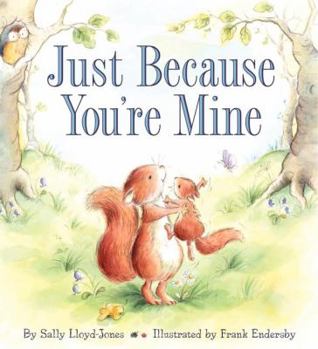 Hardcover Just Because You're Mine Book