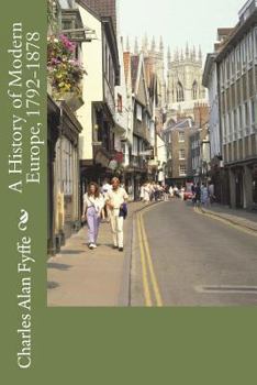 Paperback A History of Modern Europe, 1792-1878 Book