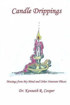 Paperback Candle Drippings: Musings from My Mind and Other Itinerant Places Book