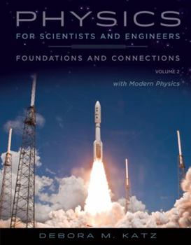 Hardcover Physics for Scientists and Engineers: Foundations and Connections, Volume 2 Book