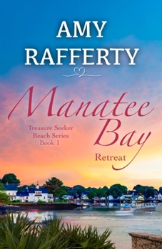 Paperback Manatee Bay: Retreat Book