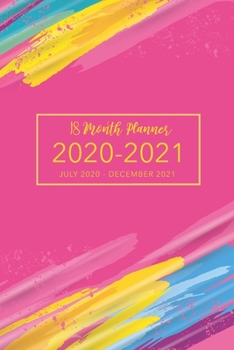 18 Month Planner July 2020-December 2021: Pink Color Brush Cover, Daily Weekly Monthly Calendar Planner for To-Do List or Goal Agenda Schedule ... Planner, Organizer, Agenda and Calendar)