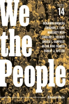 We the People: An Introduction to American Politics