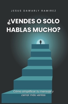 Paperback ¿Vendes O Solo Hablas Mucho? [Spanish] Book