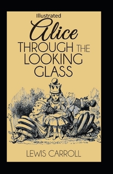 Paperback Through the Looking Glass Illustrated Book