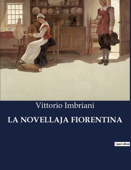 La Novellaja Fiorentina (Italian Edition)