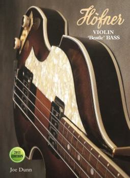 Hardcover Hofner Violin "beatle" Bass - 2011 Edition Book