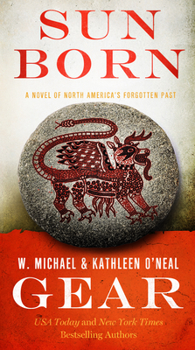 Sun Born - Book #23 of the North America's Forgotten Past