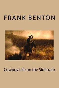 Paperback Cowboy Life on the Sidetrack Book