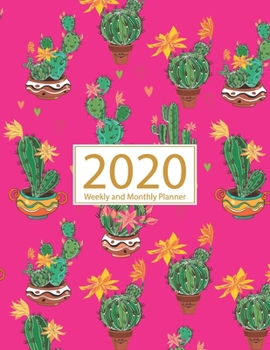 2020 Planner Weekly and Monthly: Jan 1, 2020 to Dec 31, 2020: Weekly & Monthly Planner + Calendar Views | Inspirational Quotes and Cactus Cover (2020 Planner Series)