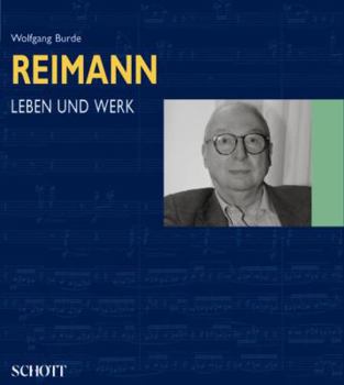 Aribert Reimann: Leben und Werk (German Text)