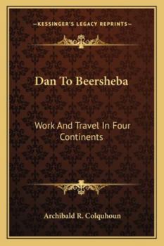 Paperback Dan To Beersheba: Work And Travel In Four Continents Book