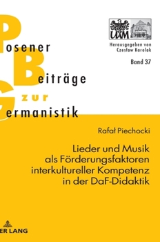 Hardcover Lieder und Musik als Foerderungsfaktoren interkultureller Kompetenz in der DaF-Didaktik [German] Book