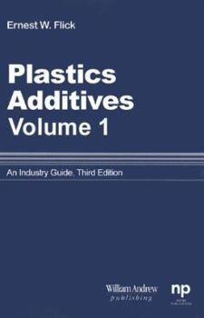 Hardcover Plastics Additives, Volume 1: An Industry Guide Book