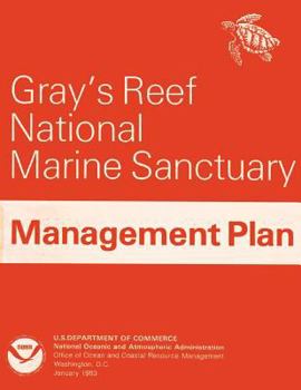 Paperback Gray's Reef National Marine Sanctuary Management Plan Book