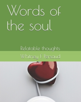 Paperback Words of the soul: Relatable thoughts Book