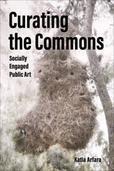 Paperback Curating the Commons: Socially Engaged Public Art Book
