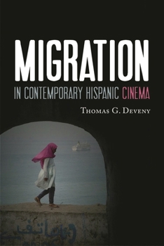 Hardcover Migration in Contemporary Hispanic Cinema Book