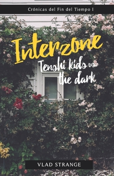 Paperback Interzone: Tenshi Kids vs. the dark [Spanish] Book