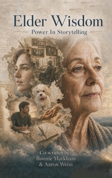 Hardcover Elder Wisdom: Power In Storytelling Book