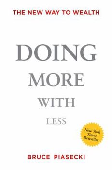 Hardcover Doing More with Less: The New Way to Wealth Book