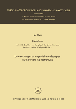Paperback Untersuchungen an angereicherten Isotopen auf natürliche Alphastrahlung [German] Book