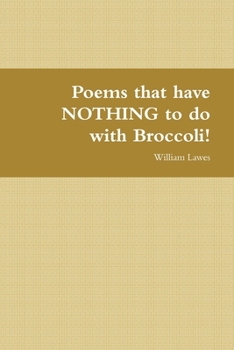 Paperback Poems that have NOTHING to do with Broccoli! Book