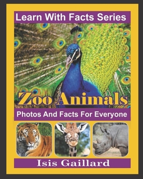 Paperback Zoo Animals Photos and Facts for Everyone: Animals in Nature Book