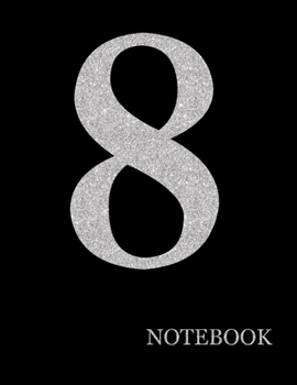 Paperback Perfectionist Notebook Brilliant Silver Number 8 Black Notebook- Brilliant Glitter Silver Number 8 Black Notebook Grid Sturdy High Quality Premium Whi Book