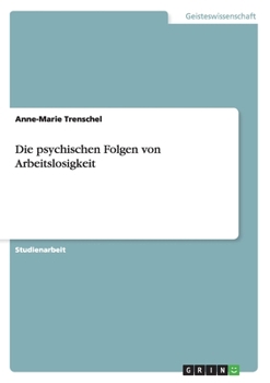 Paperback Die psychischen Folgen von Arbeitslosigkeit [German] Book