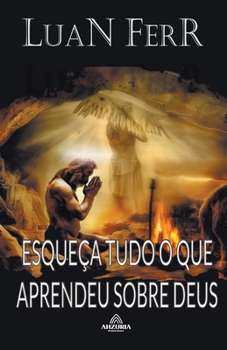 Paperback Esqueça Tudo o Que Aprendeu Sobre Deus [Portuguese] Book
