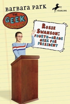 Paperback Rosie Swanson: Fourth-Grade Geek for President Book