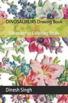 Paperback DINOSAURURS Drawing Book: Dinosaurus Coloring Book
