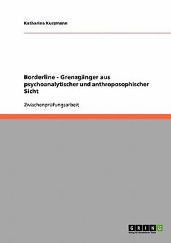 Paperback Borderline - Grenzgänger aus psychoanalytischer und anthroposophischer Sicht [German] Book