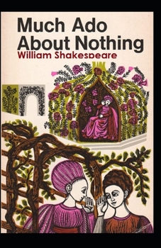 Paperback Much Ado About Nothing: illustrated edition Book