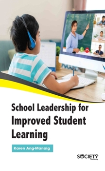 Hardcover School Leadership for Improved Student Learning Book