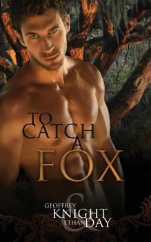 To Catch A Fox - Book #1 of the Fox Mysteries 