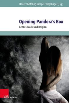 Hardcover Opening Pandora's Box: Gender, Macht Und Religion [German] Book