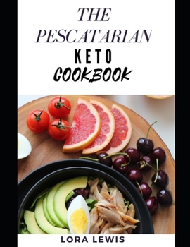 Paperback The Pescatarian Keto Cookbook Book