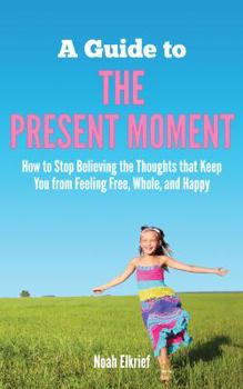 Paperback A Guide to The Present Moment Book