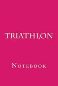 Triathlon: Notebook