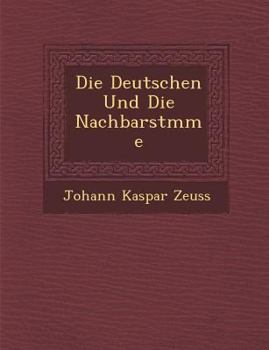 Paperback Die Deutschen Und Die Nachbarst�mme [German] Book