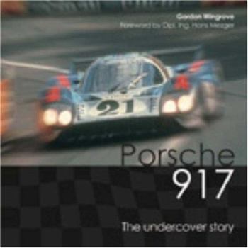 Hardcover Porsche 917: The Undercover Story Book
