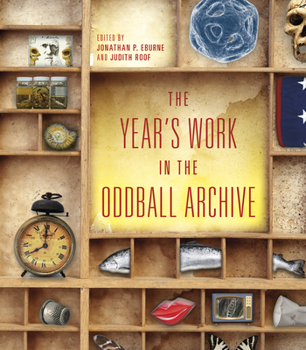 Hardcover The Year's Work in the Oddball Archive Book