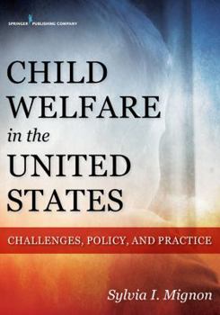 Paperback Child Welfare in the United States: Challenges, Policy, and Practice Book